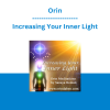 Orin - Increasing Your Inner Light