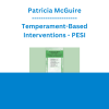 Patricia McGuire - Temperament-Based Interventions: Treating ODD, ADHD & Anxiety in Children and Adolescents - PESI