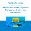 Patricia Rockman - Mindfulness Based Cognitive Therapy for Anxiety and Depression