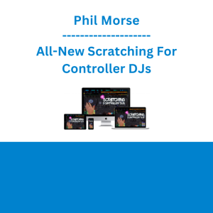 Phil Morse - All-New Scratching For Controller DJs