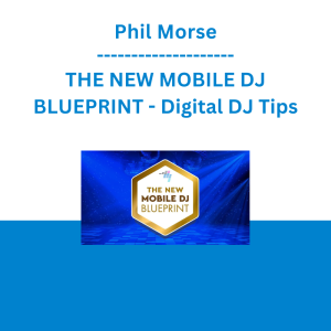 Phil Morse - THE NEW MOBILE DJ BLUEPRINT - Digital DJ Tips