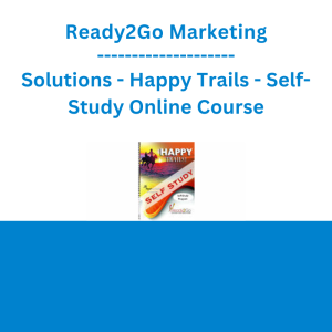Ready2Go Marketing Solutions - Happy Trails - Self-Study Online Course