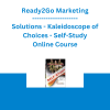 Ready2Go Marketing Solutions - Kaleidoscope of Choices - Self-Study Online Course