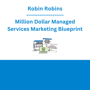 Robin Robins - Million Dollar Managed Services Marketing Blueprint