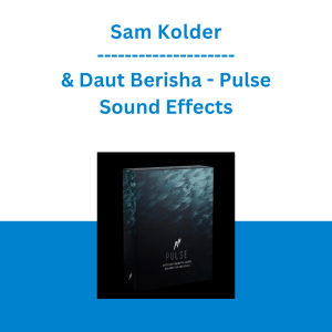 Sam Kolder & Daut Berisha - Pulse Sound Effects