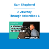 Sam Shepherd - A Journey Through Rekordbox 6