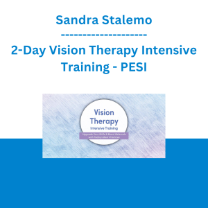 Sandra Stalemo - 2-Day Vision Therapy Intensive Training: Upgrade Your Skills & Boost Referrals with Today's Best Practices - PESI