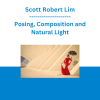 Scott Robert Lim - Posing, Composition and Natural Light