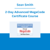 Sean Smith - 2-Day Advanced MegaCode Certificate Course
