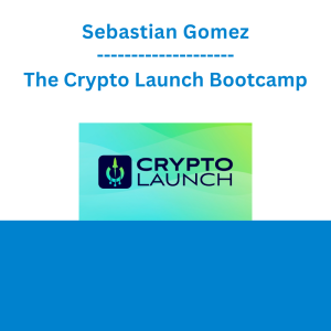 Sebastian Gomez - The Crypto Launch Bootcamp
