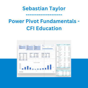 Sebastian Taylor - Power Pivot Fundamentals - CFI Education