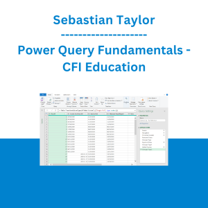 Sebastian Taylor - Power Query Fundamentals - CFI Education
