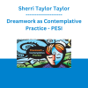Sherri Taylor Taylor - Dreamwork as Contemplative Practice - PESI