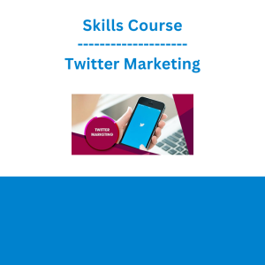 Skills Course - Twitter Marketing