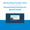 Stacey Diane Arañez Litam - Decolonizing Practices for Mental Health: Moving BIPOC Clients Toward Liberation and Healing