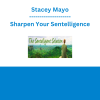 Stacey Mayo - Sharpen Your Sentelligence