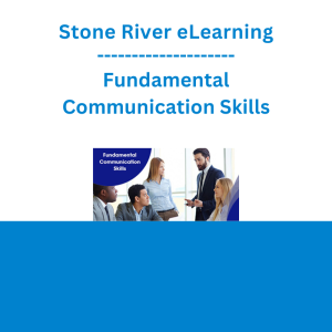Stone River eLearning - Fundamental Communication Skills