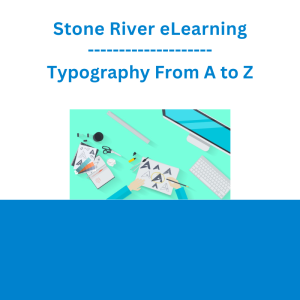Stone River eLearning - Typography From A to Z