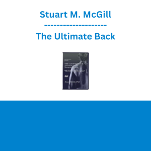 Stuart M. McGill - The Ultimate Back