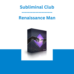 Subliminal Club - Renaissance Man: Unleash Your Creativity, Relentless Self-Expression, Master Any Art or Craft Subliminal
