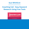 Suzi Whitford - Coaching Call - Easy Keyword Research Using Free Tools