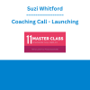 Suzi Whitford - Coaching Call - Launching
