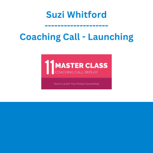 Suzi Whitford - Coaching Call - Launching