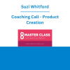 Suzi Whitford - Coaching Call - Product Creation