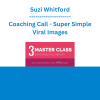 Suzi Whitford - Coaching Call - Super Simple Viral Images