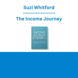 Suzi Whitford - The Income Journey
