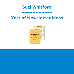 Suzi Whitford - Year of Newsletter Ideas