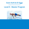 Sven Kohl & El Eggs - Level 5 - Master Program