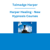 Talmadge Harper - Harper Healing - New Hypnosis Courses