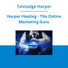 Talmadge Harper - Harper Healing - The Online Marketing Guru