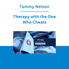 Tammy Nelson - Therapy with the One Who Cheats