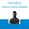 Taylor Engstrom - Partner & Customer Marketing