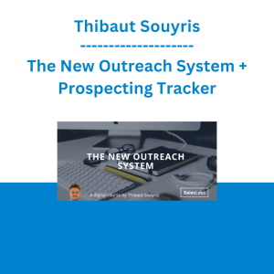 Thibaut Souyris - The New Outreach System + Prospecting Tracker