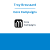 Troy Broussard - Core Campaigns