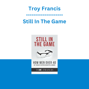 Troy Francis - Still In The Game