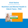 Vicki Steine - Nutrition and Mental Health in Kids & Teens: What Every Mental Health Professional Needs to Know - PESI
