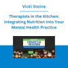 Vicki Steine - Therapists in the Kitchen: Integrating Nutrition into Your Mental Health Practice
