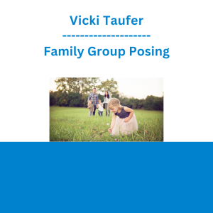 Vicki Taufer - Family Group Posing