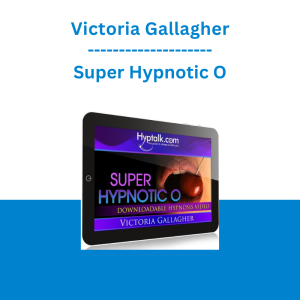 Victoria Gallagher - Super Hypnotic O