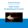 Victoria Grech - Video Fusion for Weddings & Portraits