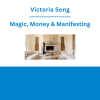 Victoria Song - Magic, Money & Manifesting