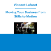 Vincent Laforet - Moving Your Business from Stills to Motion