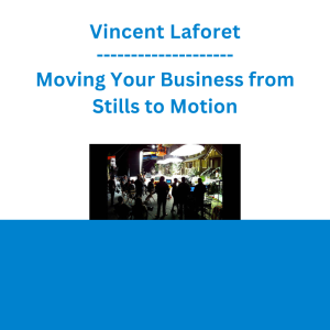 Vincent Laforet - Moving Your Business from Stills to Motion