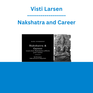 Visti Larsen - Nakshatra and Career