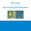 Will Crane - Gait Training and Deviations