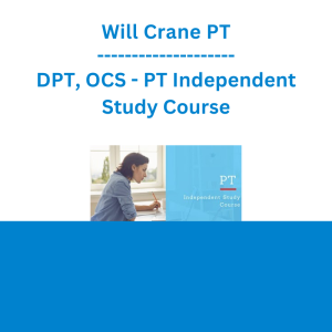 Will Crane PT, DPT, OCS - PT Independent Study Course
